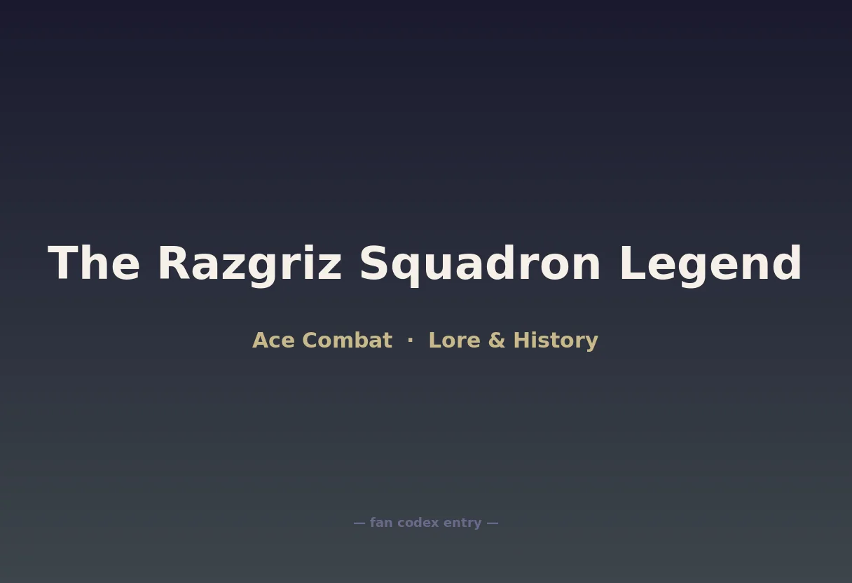 The Razgriz Squadron Legend