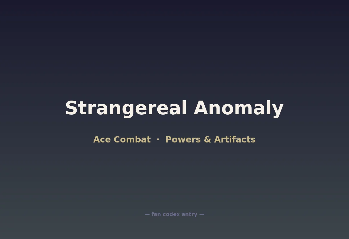 Strangereal Anomaly