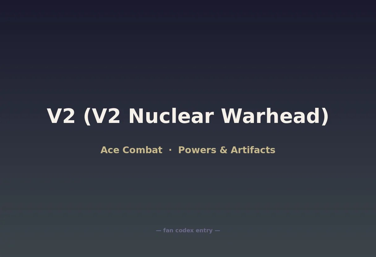 V2 (V2 Nuclear Warhead)