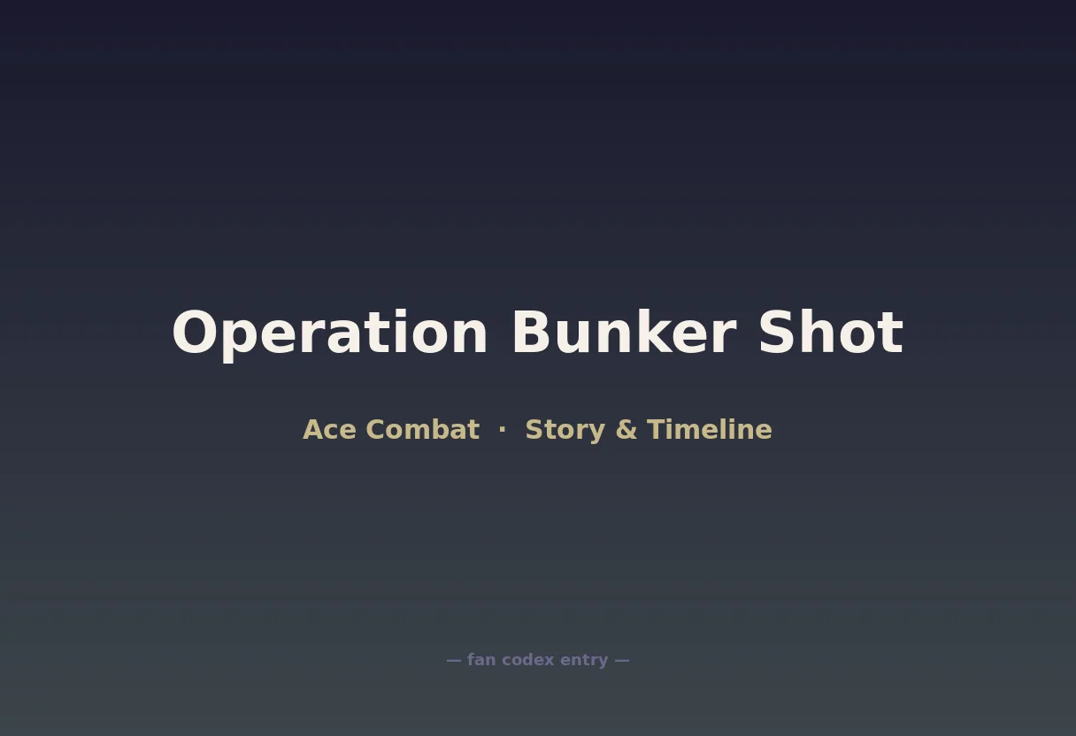 Operation Bunker Shot