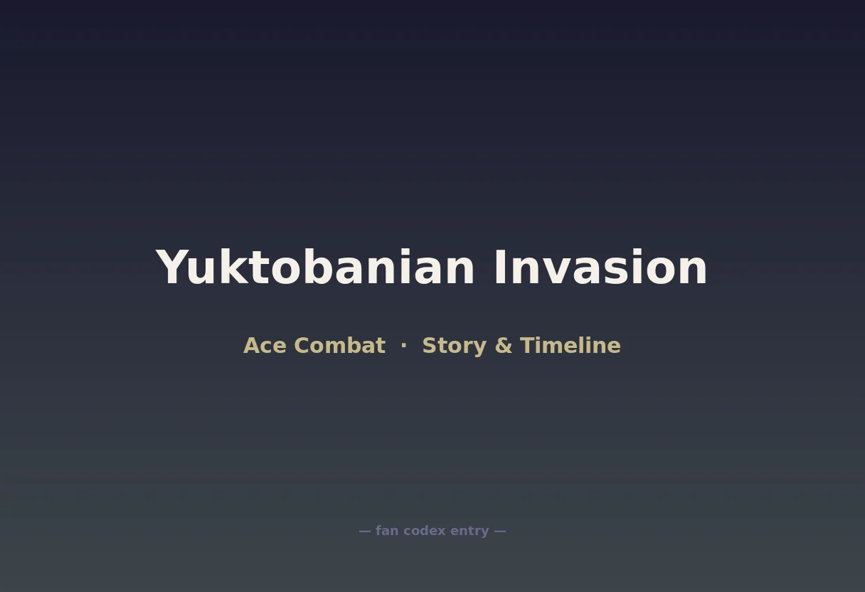 Yuktobanian Invasion